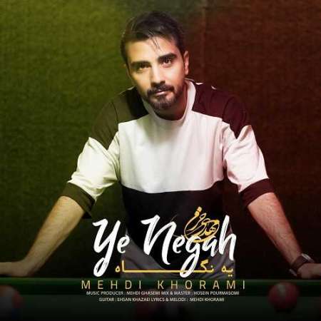 Mehdi Khorami – Ye Negah